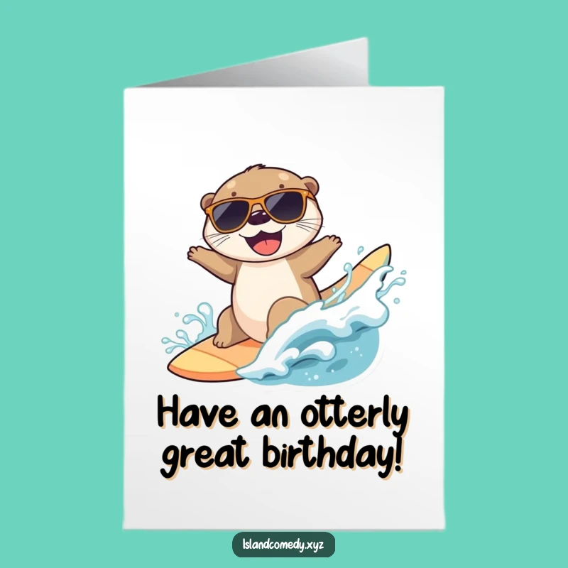 Free Printable Birthday Card: Surfing Otter - Funny Downloadable & DIY Gift
